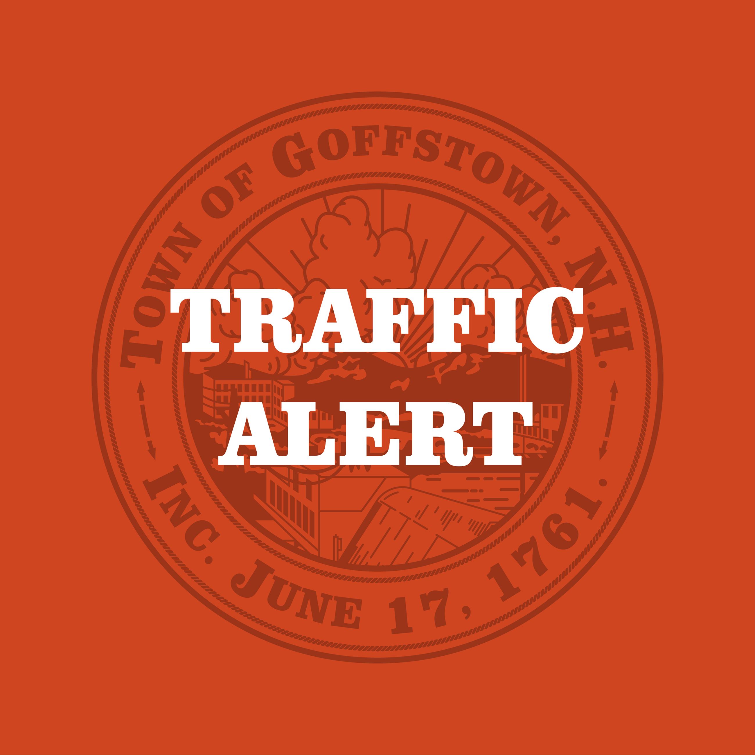 "Traffic Alert" text over an opaque Town of Goffstown seal on an orange background