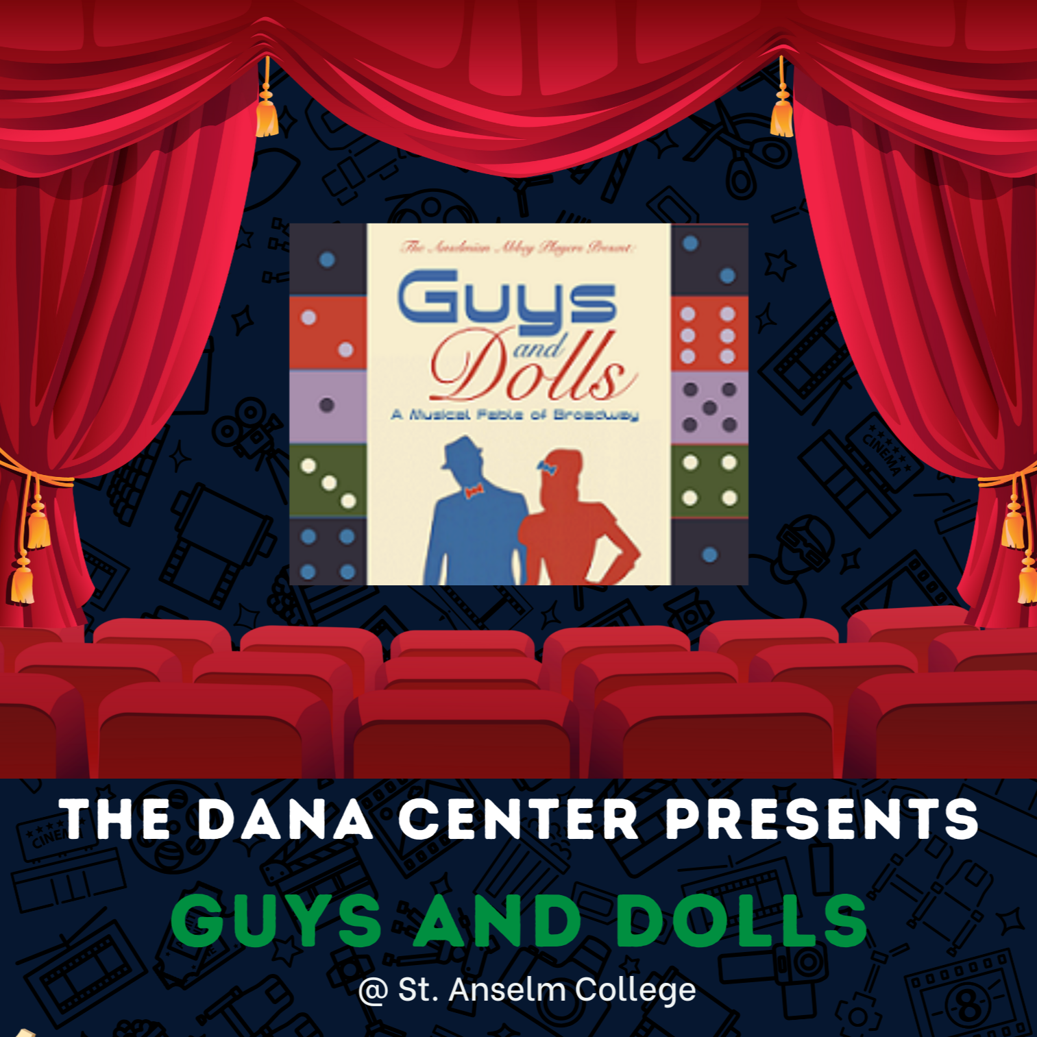 Dana Center- Guys and Dolls